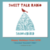 Sweet Talk Radio - Snowbird